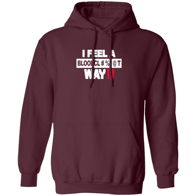 I Feel A Bloodcl Away Spice Shirt I Feel A Bloodcl Away Spice Shirt