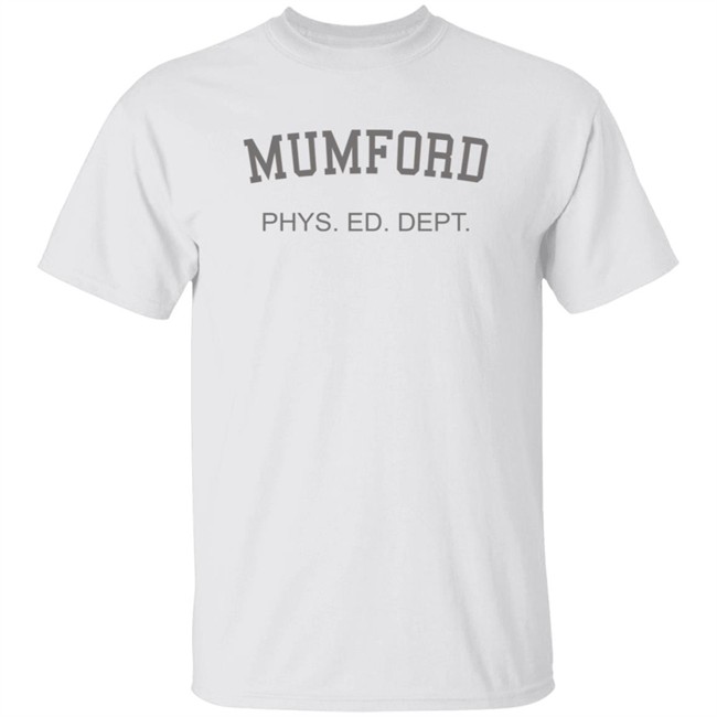 Mumford Phys Ed Shirt Mumford Phys Ed Shirt