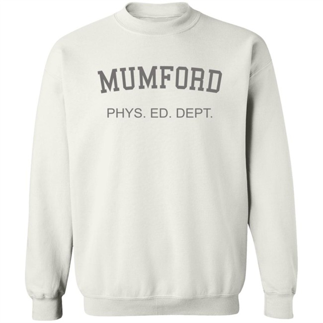 Mumford Phys Ed Shirt Mumford Phys Ed Shirt
