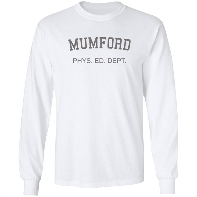 Mumford Phys Ed Shirt Mumford Phys Ed Shirt