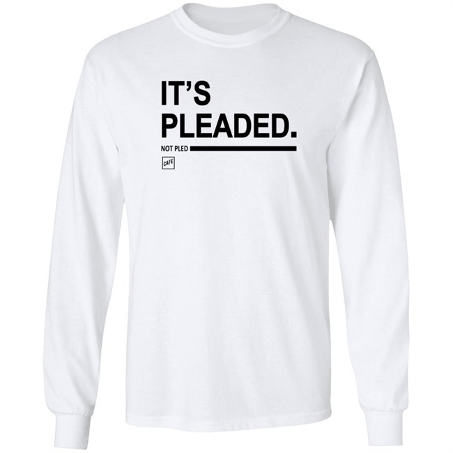 Cafe Shop Merch It's Pleaded T Shirt Cafe Shop Merch It's Pleaded T Shirt