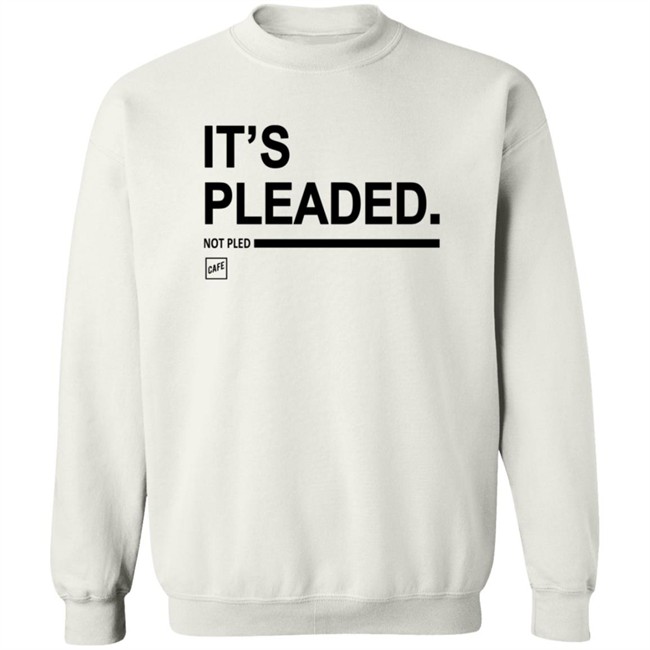 Cafe Shop Merch It's Pleaded T Shirt Cafe Shop Merch It's Pleaded T Shirt