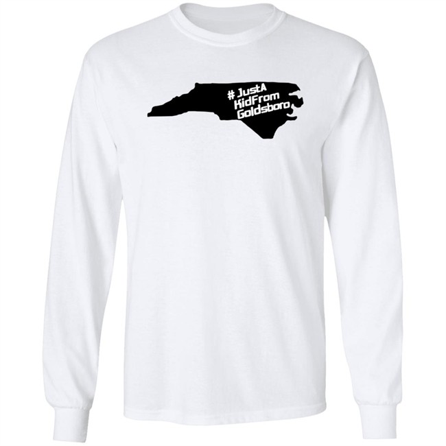 Just A Kid From Goldsboro Hoodie Just A Kid From Goldsboro Hoodie
