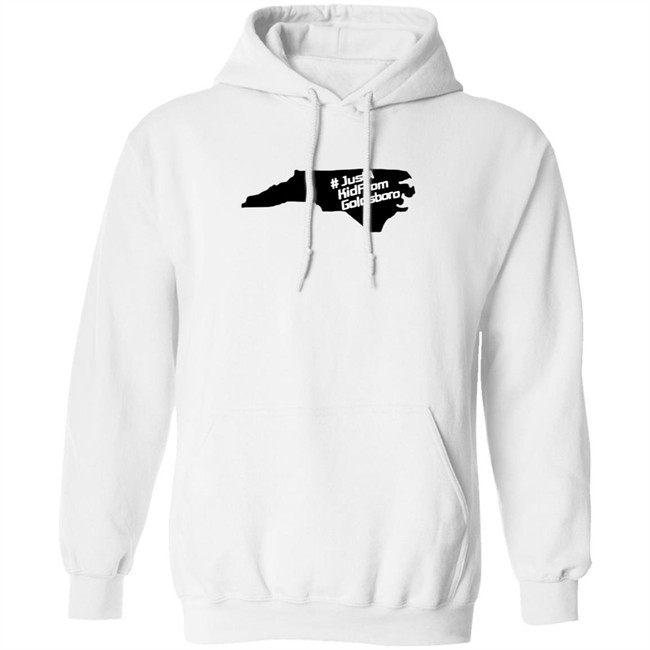 Just A Kid From Goldsboro Hoodie