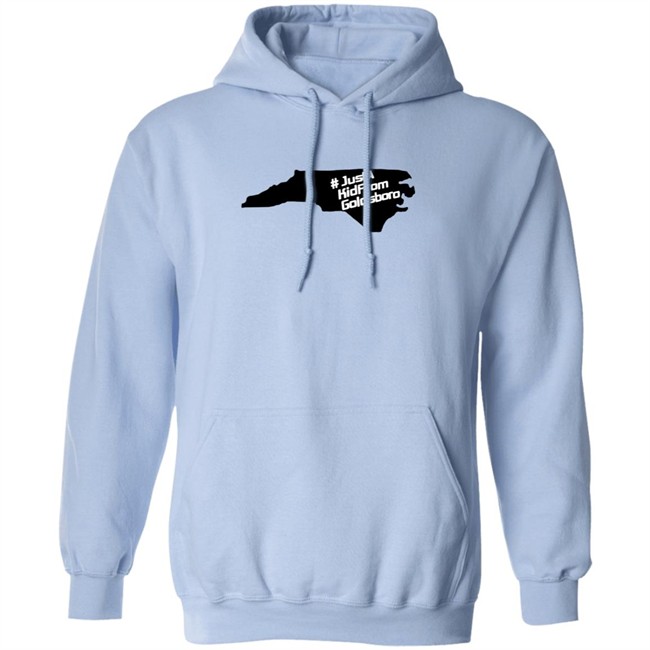 Just A Kid From Goldsboro Hoodie Just A Kid From Goldsboro Hoodie