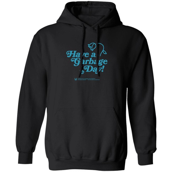 Annapurna Merch Have A Garbage Day T Shirt Annapurna Merch Have A Garbage Day T Shirt