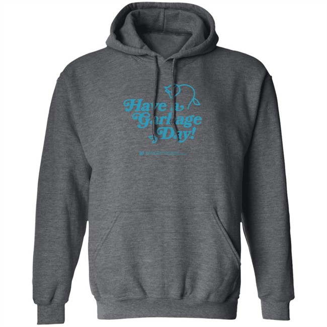 Annapurna Merch Have A Garbage Day T Shirt Annapurna Merch Have A Garbage Day T Shirt