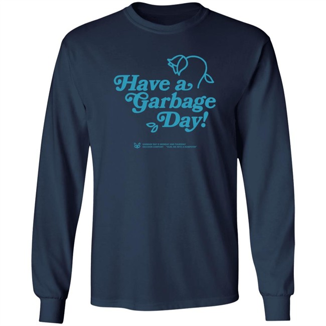 Annapurna Merch Have A Garbage Day T Shirt Annapurna Merch Have A Garbage Day T Shirt