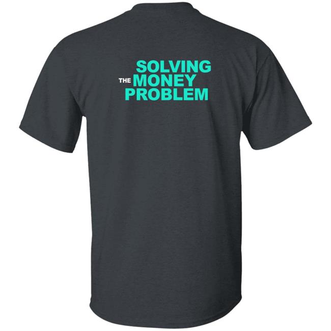 Tsla To Mars Solving The Money Problem T Shirt Tsla To Mars Solving The Money Problem T Shirt