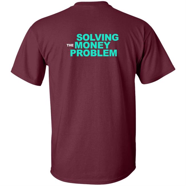 Tsla To Mars Solving The Money Problem T Shirt Tsla To Mars Solving The Money Problem T Shirt