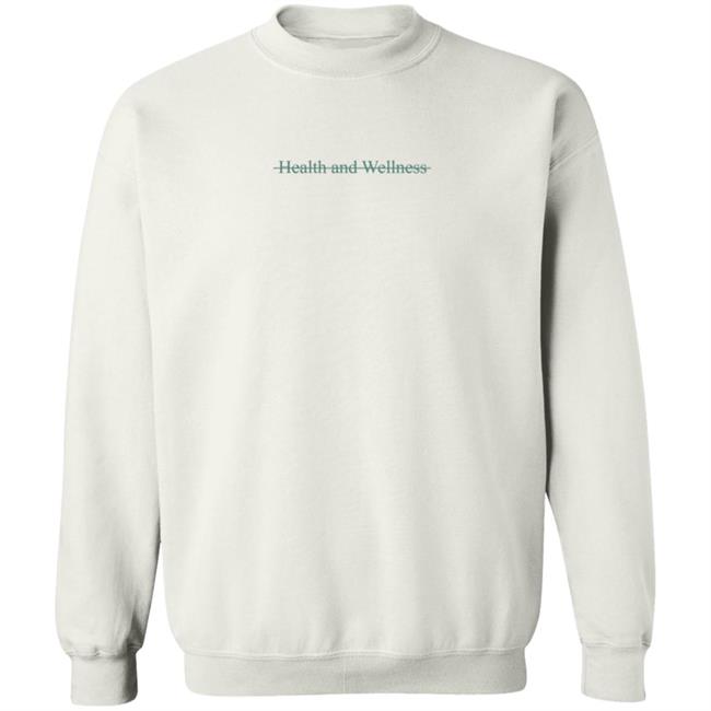 Call Her Daddy Merch Health And Wellness Crewneck Sweatshirt
