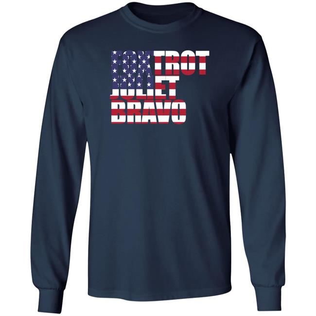 Patriot Takes Bo Hines Foxtrot Juliet Bravo Sweatshirt Patriot Takes Bo Hines Foxtrot Juliet Bravo Sweatshirt