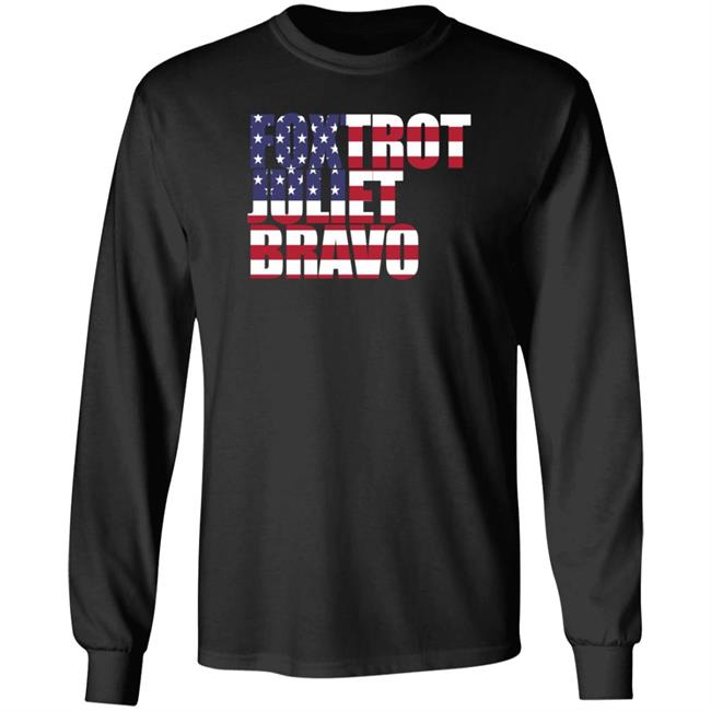 Patriot Takes Bo Hines Foxtrot Juliet Bravo Sweatshirt Patriot Takes Bo Hines Foxtrot Juliet Bravo Sweatshirt