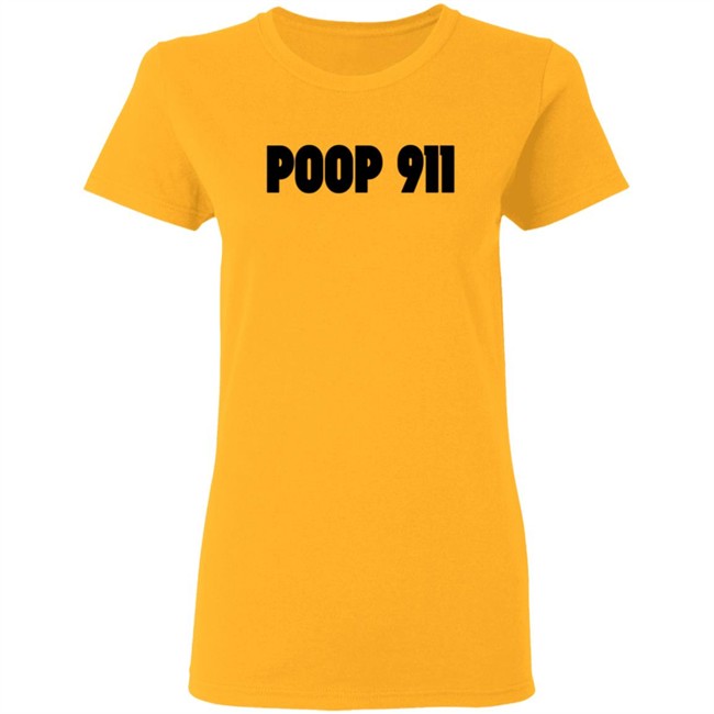 Poop 911 T Shirt Poop 911 T Shirt