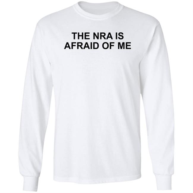 Abbey Clements The Nra Is Afraid Of Me Long Sleeve T Shirt