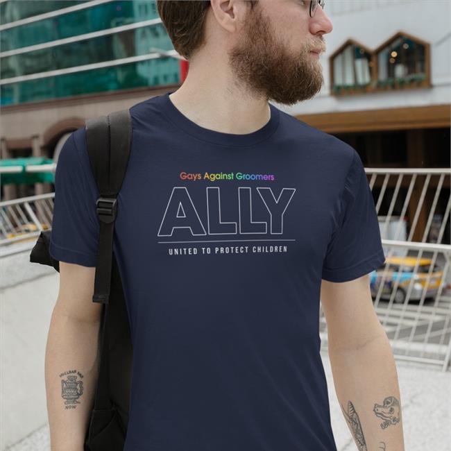 Gays Against Groomers Shop Gays Against Groomers Ally United To Protect Children Shirts