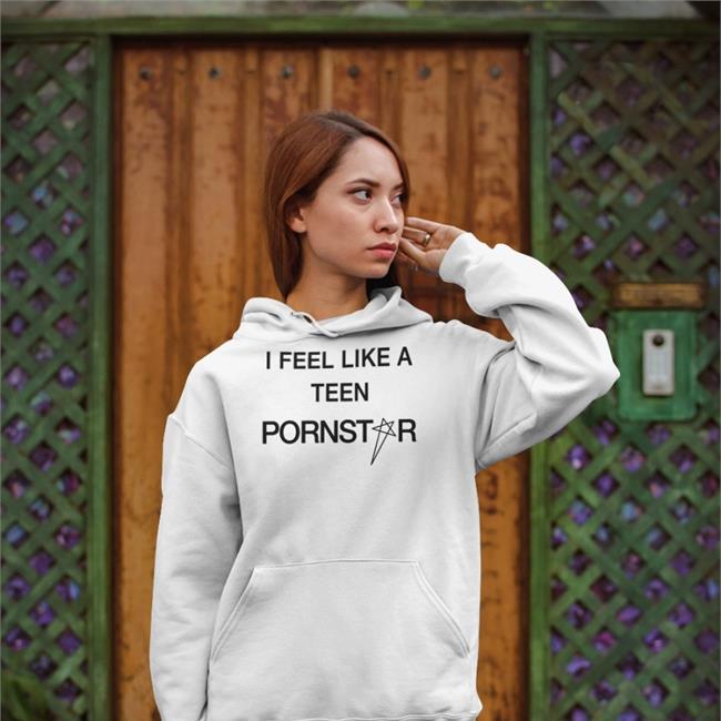 Daze I Feel Like A Teen Pornstar Long Sleeve Tee Spiritual Atchive
