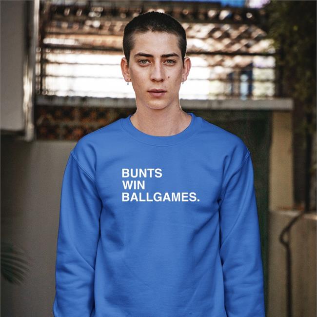 Bunts Win Ballgames T Shirt