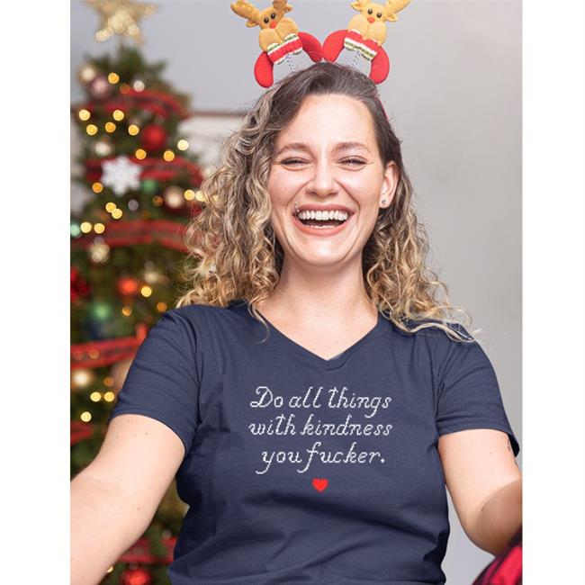 Wholesomememes Do All Things With Kindness Fucker Shirt Wholesomememes Merch