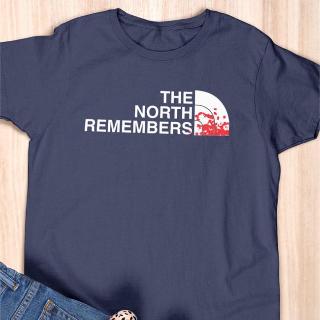Weird Thrift Store Shirts The North Remembers TShirt Strangethrift