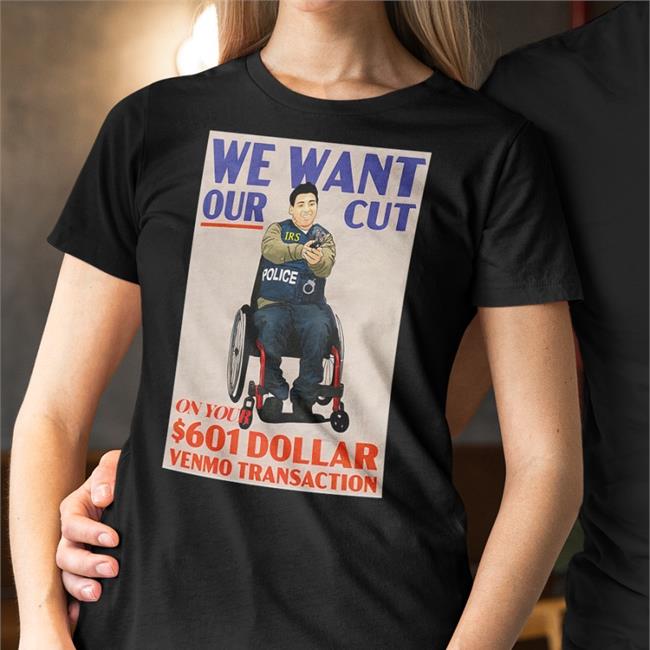Wearechange Merch We Want Our Cut On Your 601 Dollar Venmo Transaction Shirts Luke Rudkowski