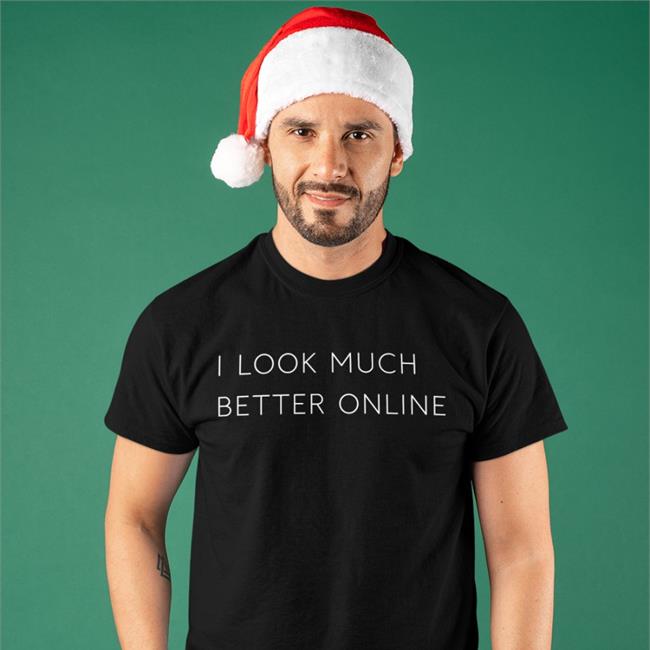 Lostmythicality I Look Much Better Online Shirt