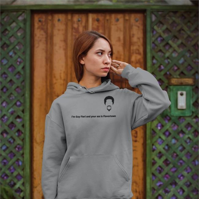 Im Guy Fieri And Your Ass Is Flavortow Shirt Grey
