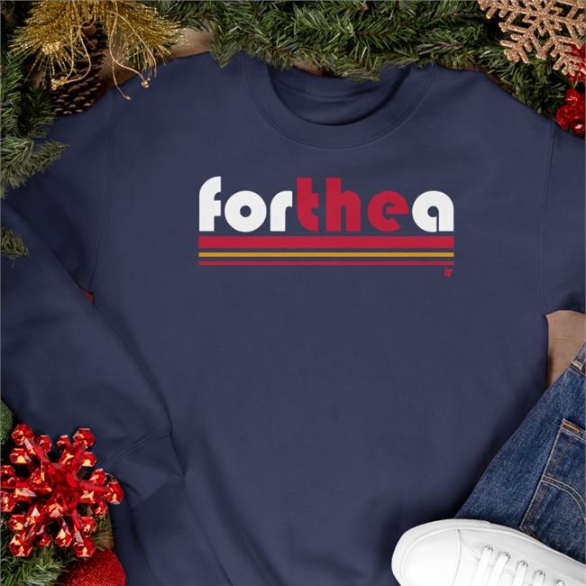 For The A 2022 Sweatshirt Breakingt Merch