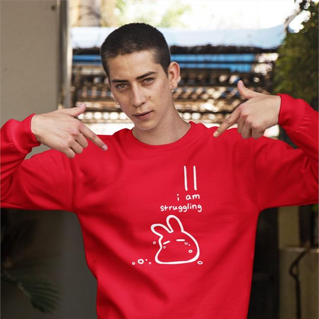I Am Struggling Hooded Sweatshirt