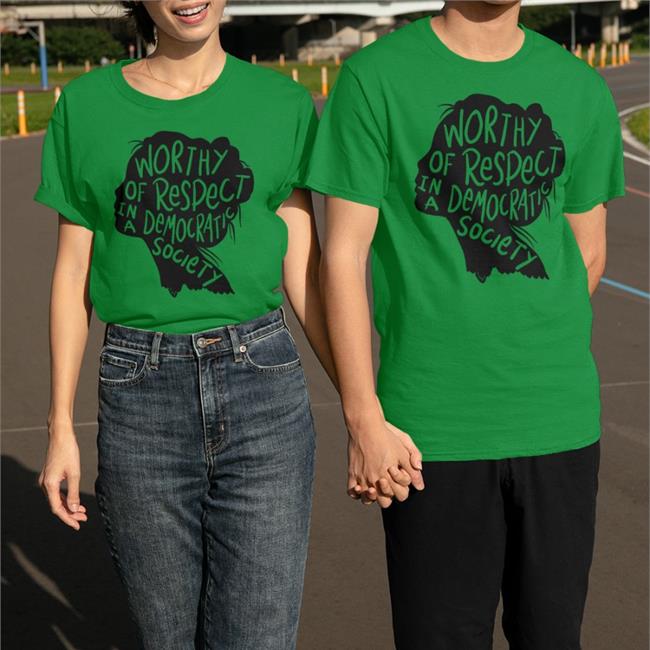 Worthy Of Respect In A Democratic Society T-Shirt Vicky Miller