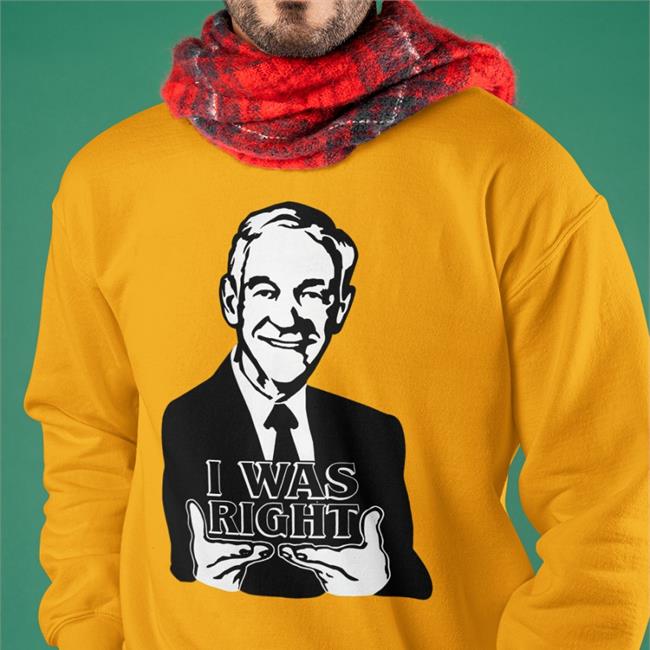 The Redheaded Libertarian Ron Paul I Was Right Shirt