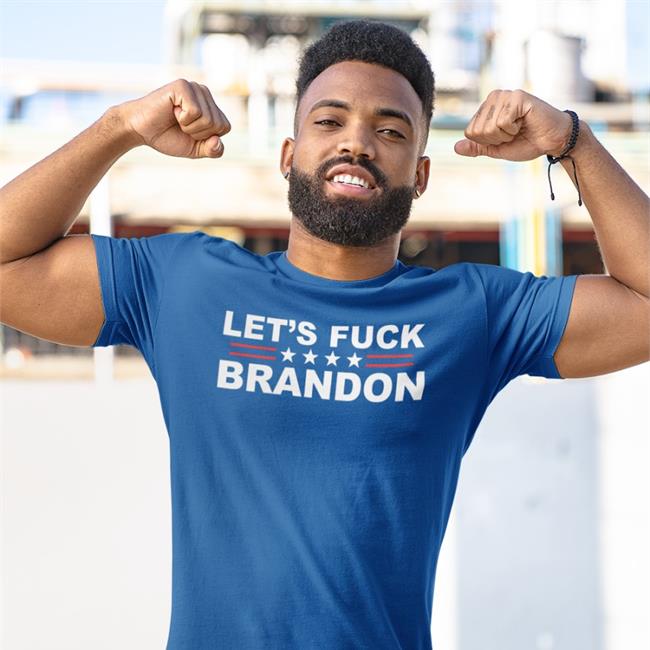 Let's Fuck Brandon T Shirt