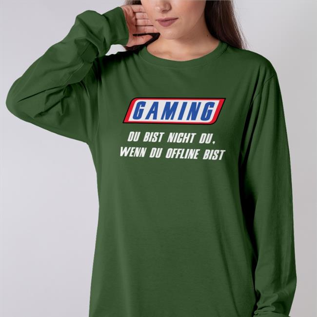 Gaming Du Bist Nicht Du Wenn Du Offline Bist Shirts