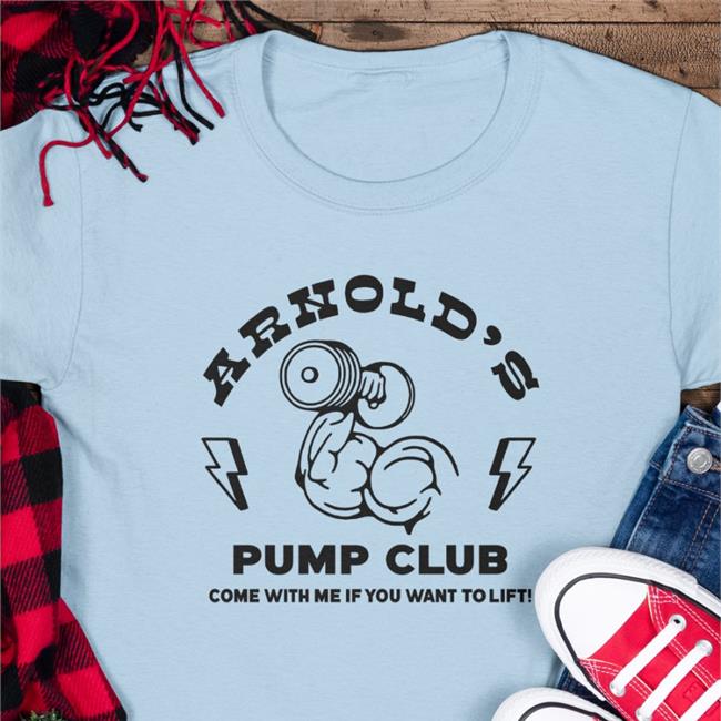 ArnoldSchwarzenegger's Merch Arnold's Pump Club Come With Me If You Want To Life Hooded Sweatshirt