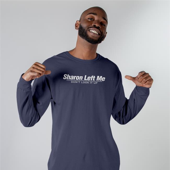 Barstool Sports Store Sharon Left Me Don't Look It Up Tee Kenjac PMTsportsbiz
