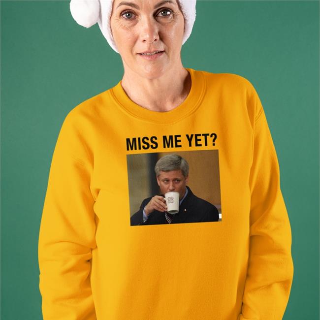 Stephen Harper Miss Me Yet Hoodies Canada Proud Store