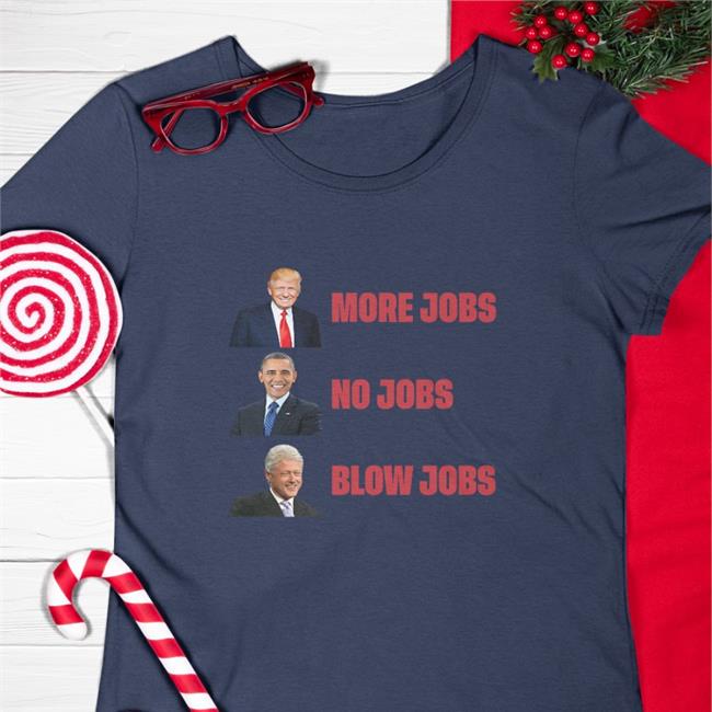 The Good Liars More Jobs No Jobs Blow Jobs BlackTShirts OfficalThegoodliars