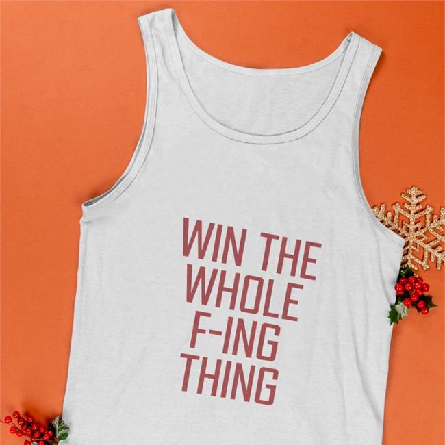 Zack Meisel Win The Whole F-Ing Thing T-Shirt ZackMeisel