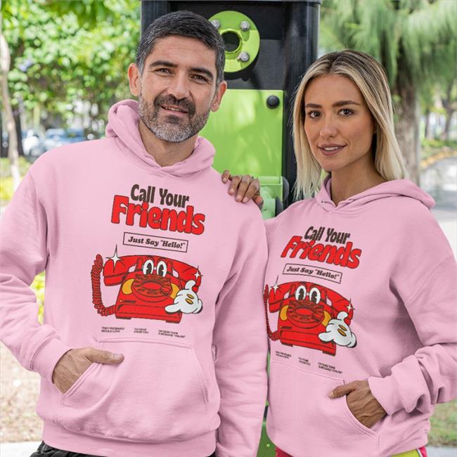 Call Your Friends Hoodie Nelson
