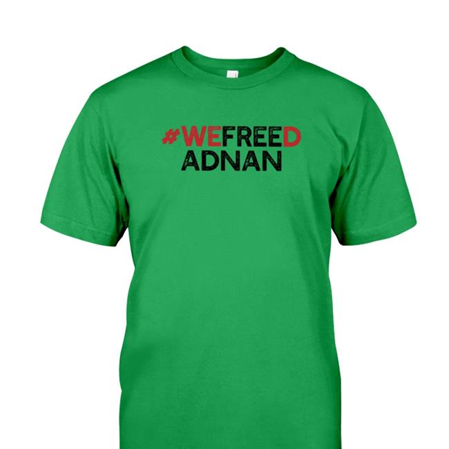 We Freed Adnan Shirt Iain Armitage