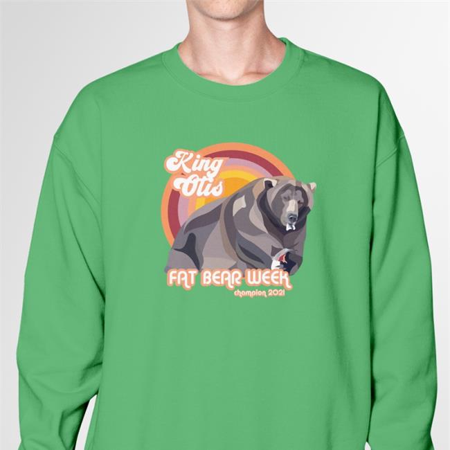 Fat Bear Week 2021 King Otis Sweatshirt