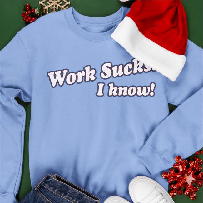 Barstool Sports Spittin' Chiclets Merch Work Sucks I Know Tee Shirt