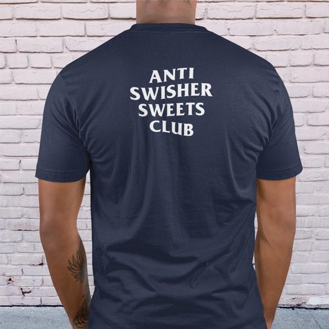 Shirts That Go Hard Anti Swisher Sweets Club Classic Black T-Shirt Shirtsthtgohard