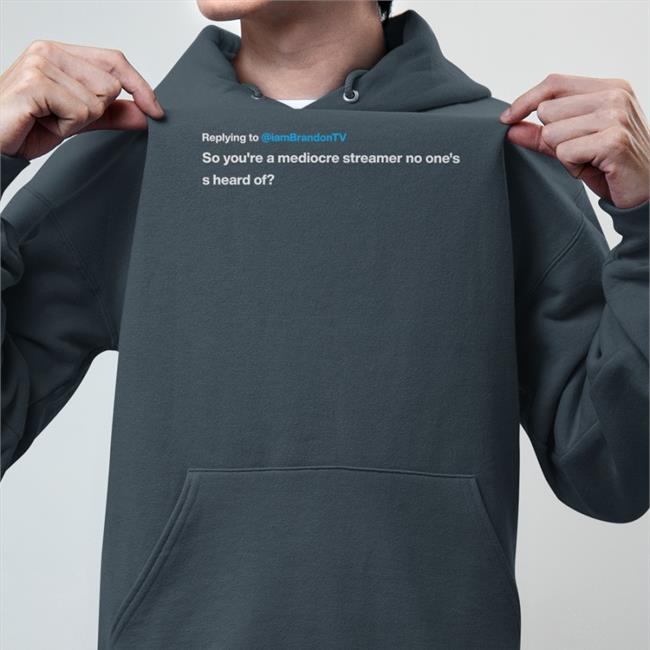 Replying To Iambrandontv So You're A Mediocre Streamer No One's S Heard Of Baseball Sleeve Tee