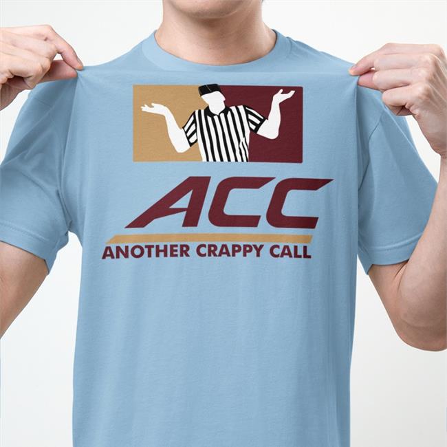Acc Another Crappy Call Shirt 2022
