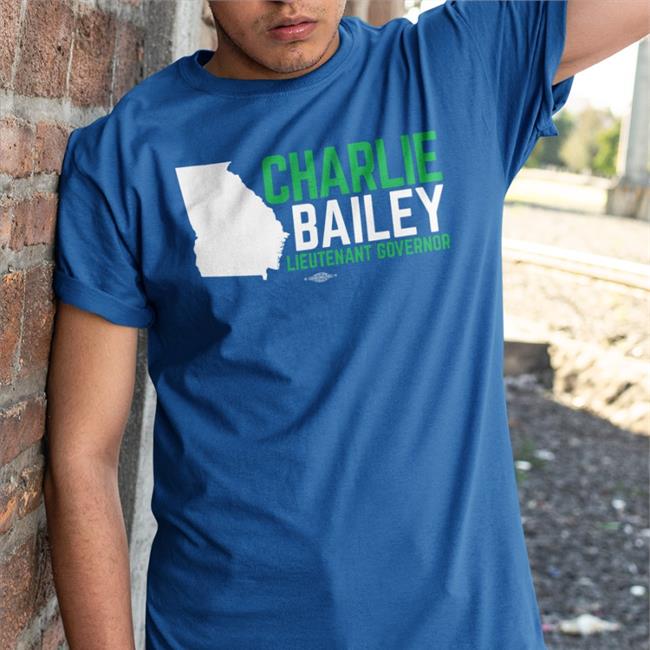 Charlie Bailey Lieutenant Governor Shirt