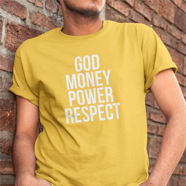 Kambodejason God Money Power Respect Shirt