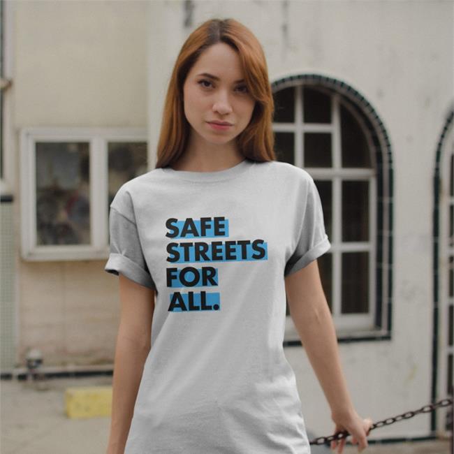 Safe Streets For All Shirt