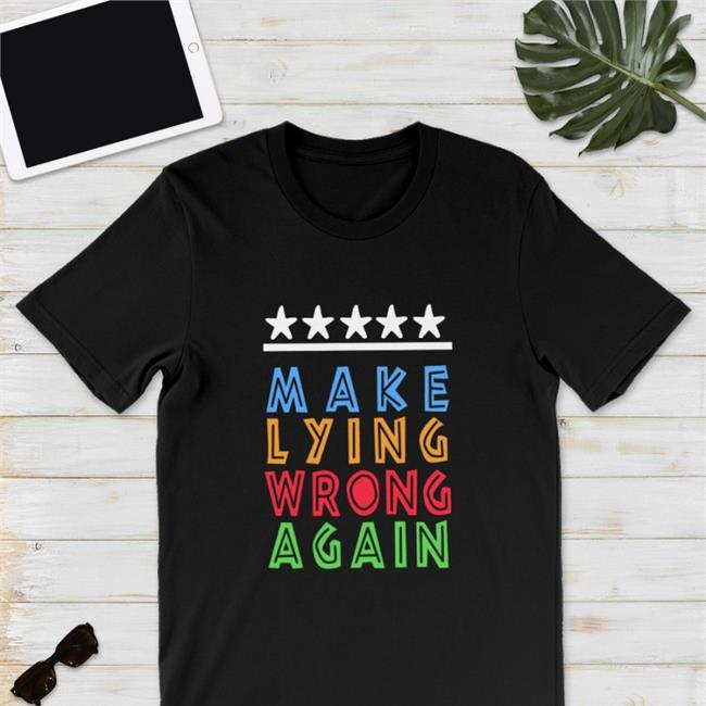 Make Lying Wrong Again Shirt Emily Winston