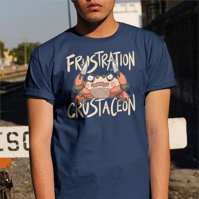 Frustration Crustaceon Tee Shirt